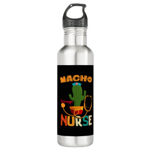 Nacho Average Nurse Mexican Fiesta Cinco De Mayo 710 Ml Water Bottle