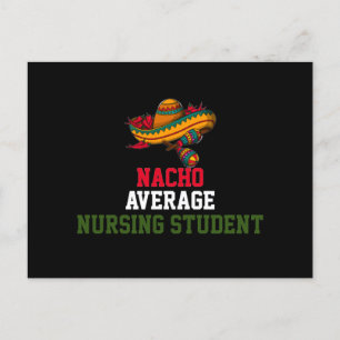 Nacho Average Nursing Student  Postcard