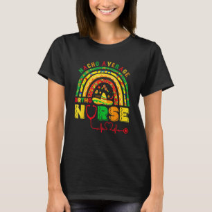 Nacho Average Ortho Nurse Rainbow Cinco De Mayo Me T-Shirt