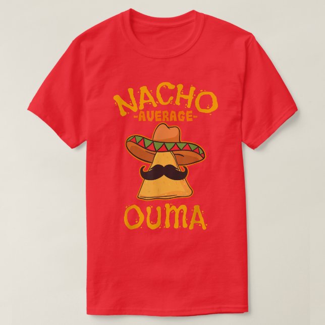 Nacho Average Ouma Meican Cinco De Mayo Grandma Fi T-Shirt (Design Front)