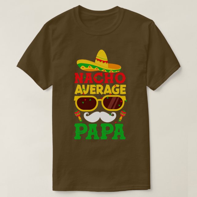 Nacho Average Papa Cinco de Mayo Fiesta Sombrero M T-Shirt (Design Front)