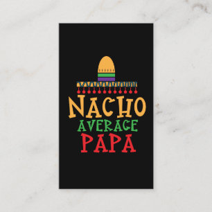 Nacho Average Papa Grandpa Mexican Hat Business Card