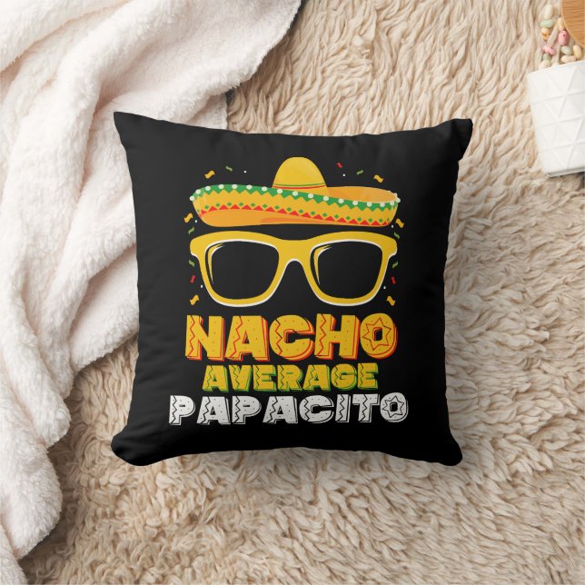 Nacho Average Papacito Dad Family Cinco De Mayo Cushion (Blanket)
