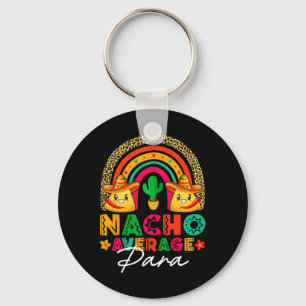 Nacho Average Para Sombrero Hat Mexican Fiesta Cin Key Ring