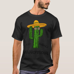Nacho Average Paraprofessional Cinco de Mayo Fiest T-Shirt