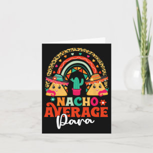 Nacho Average Paraprofessional Cinco De Mayo Mexic Card