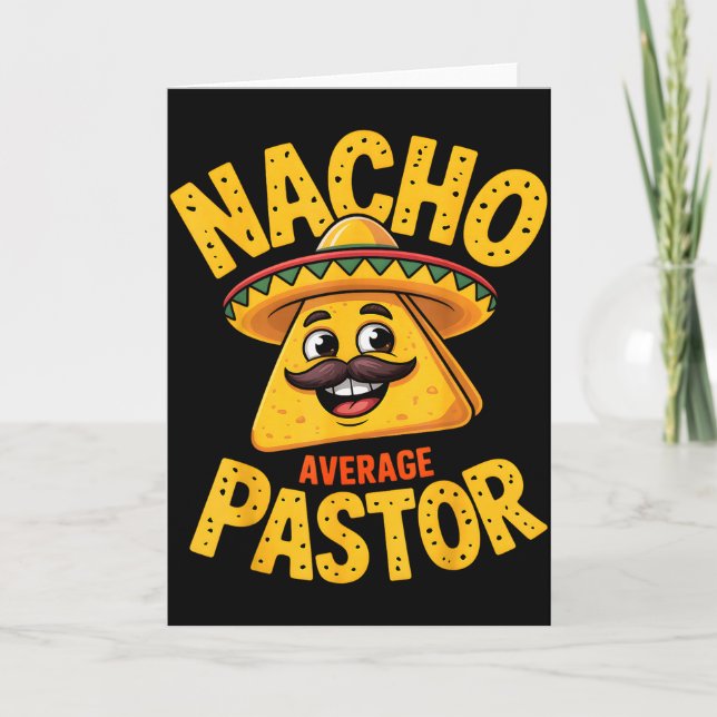 Nacho Average Pastor Funny Christian  Card (Front)