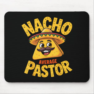 Nacho Average Pastor Funny Christian Mouse Pad