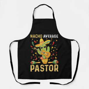 Nacho Average Pastor Religious Leader Cinco De May Apron