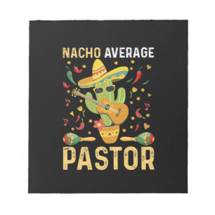 Nacho Average Pastor Religious Leader Cinco De May Notepad