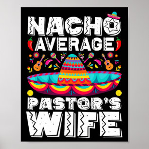 Nacho Average Pastor's Wife Preacher Religious Cin Poster