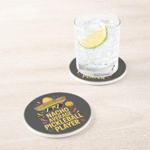 Nacho Average Pickleball Player Coaster