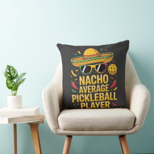 Nacho Average Pickleball Player Cushion