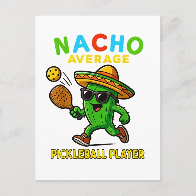 Nacho Average Pickleball Player Invitation Postcard (Front)