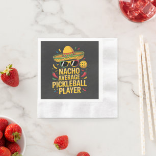 Nacho Average Pickleball Player Napkin