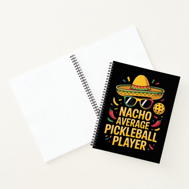 Nacho Average Pickleball Player Notebook (Inside)