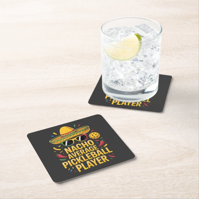 Nacho Average Pickleball Player Square Paper Coaster (Insitu)
