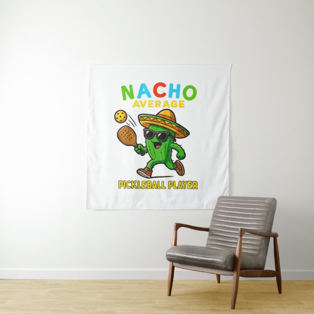 Nacho Average Pickleball Player Tapestry (In Situ)