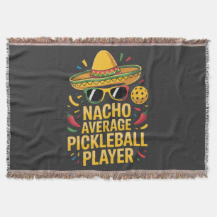 Nacho Average Pickleball Player Throw Blanket