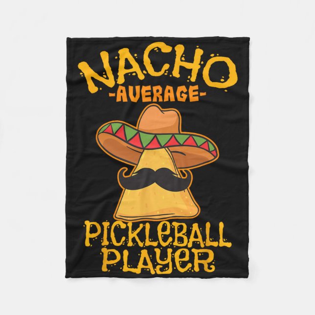Nacho Average Picklell Player Mexican Sport Cinco  Fleece Blanket (Front)