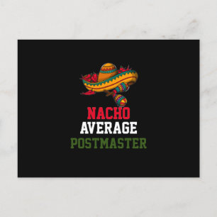 Nacho Average Postmaster  Postcard