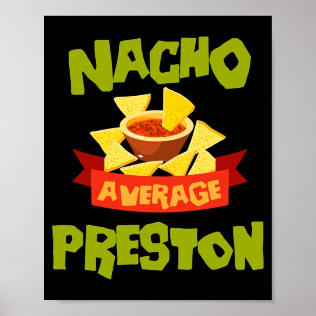 Nacho Average Preston Funny Birthday Personalised Poster (Front)