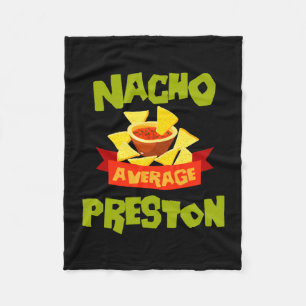 Nacho average preston funny birthday surname fleece blanket
