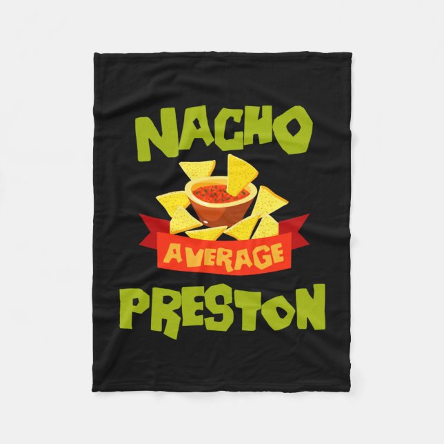 Nacho average preston funny birthday surname fleece blanket (Front)