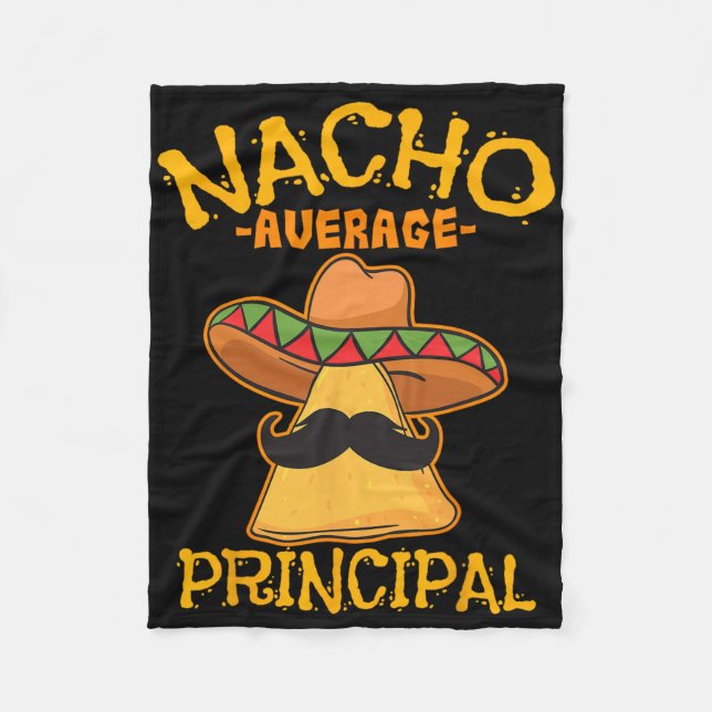 Nacho Average Principal Administrator Director Cin Fleece Blanket (Front)