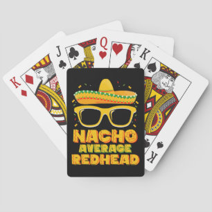 Nacho Average Redhead Hair Mexican Cinco De Mayo Playing Cards