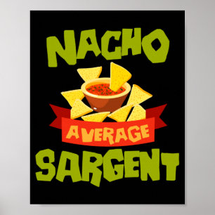 Nacho Average Sargent Funny Birthday Personalised Poster