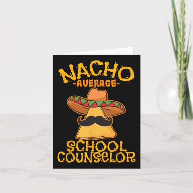 Nacho Average School Counsellor Adviser Cinco De M Card (Front)