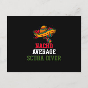 Nacho Average Scuba Diver  Postcard