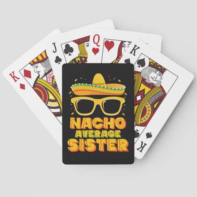 Nacho Average Sister Cinco De Mayo Matching Family Playing Cards (Back)