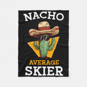 Nacho Average Skier Funny Skiing Enthusiast Ski In Fleece Blanket