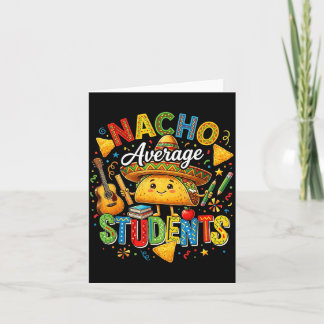 Nacho average students cute taco back to school card
