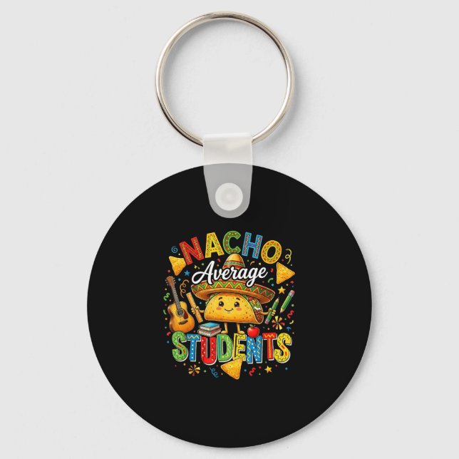 Nacho average students cute taco back to school key ring (Front)