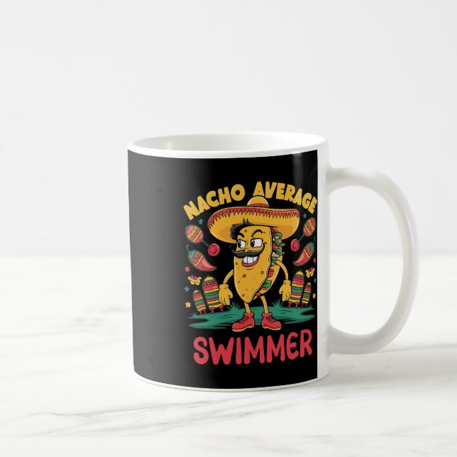 Nacho Average Swimmer Cinco De Mayo Mexican Swimmi Coffee Mug (Right)