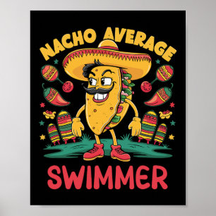 Nacho Average Swimmer Cinco De Mayo Mexican Swimmi Poster