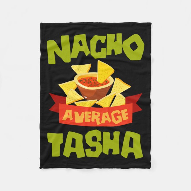 Nacho Average Tasha Funny Birthday Personalised Fleece Blanket (Front)