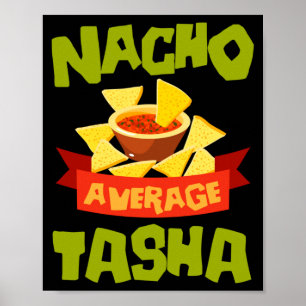 Nacho Average Tasha Funny Birthday Personalised Poster