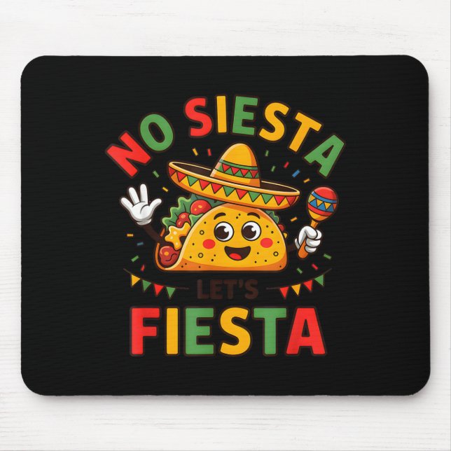 Nacho Average Teacher Cinco De Mayo Fiesta Mexican Mouse Pad (Front)