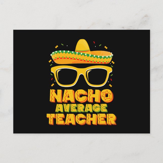 Nacho Average Teacher Cinco De Mayo Matching Postcard (Front)
