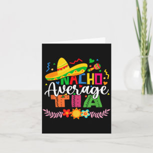 Nacho Average Tia Funny Mexican Vintage Cinco De Card