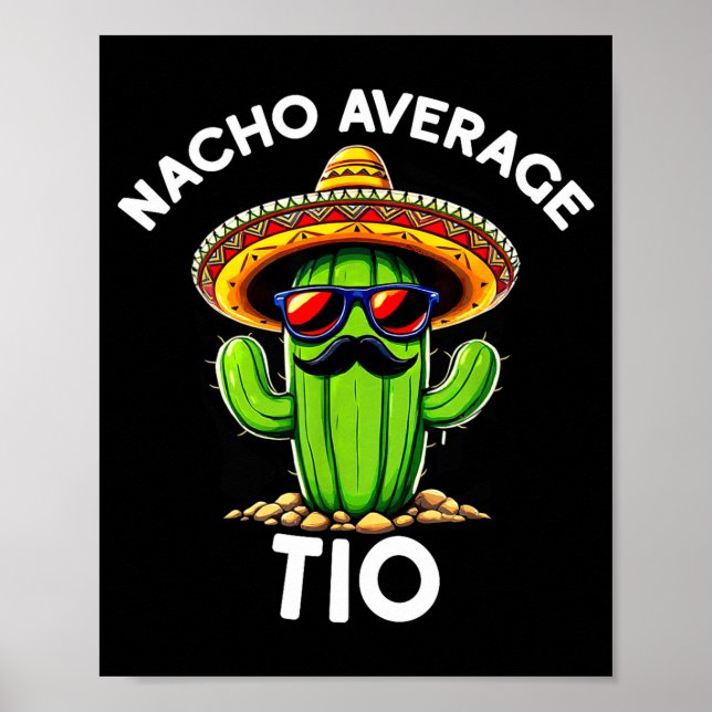 Nacho Average Tio _ Spanish Uncle Funny Espanol Sa Poster (Front)