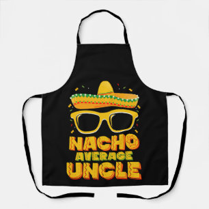 Nacho Average Uncle Cinco De Mayo Matching Family Apron