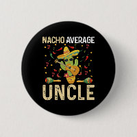 Nacho Average Uncle Cinco De Mayo Mexican Sombrero