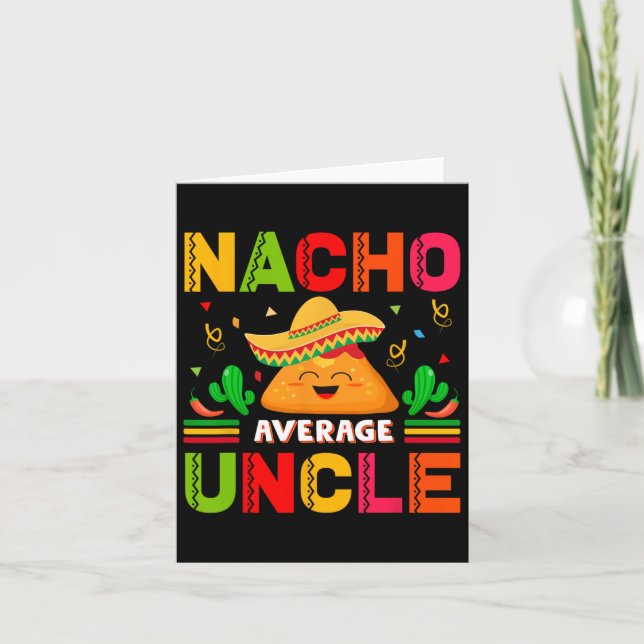 Nacho Average Uncle Family Men Fathers Day  Card (Front)