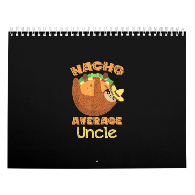 Nacho Average Uncle Nacho Day Funny Taco Sloth Calendar (Cover)