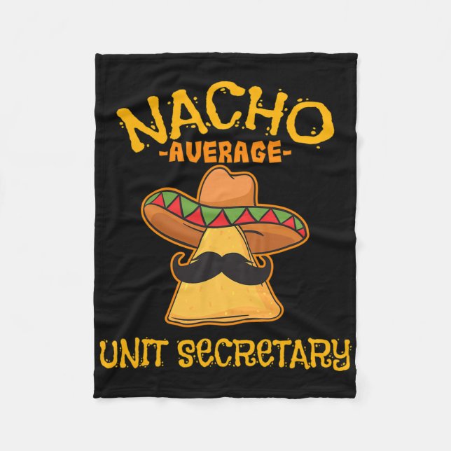 Nacho Average Unit Secretary Mexican Cinco De Mayo Fleece Blanket (Front)